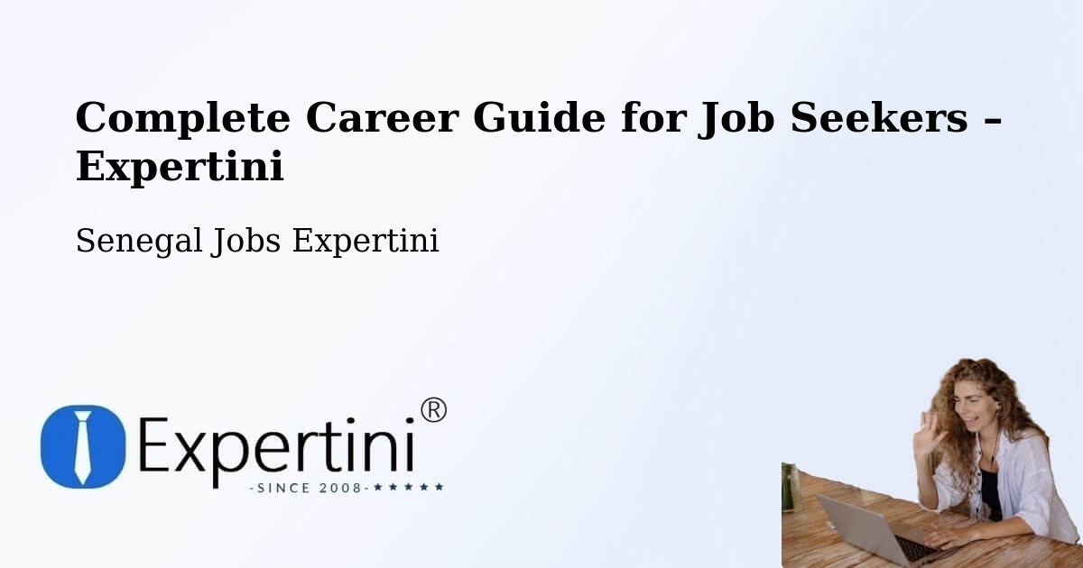 Career Guide for Job Seekers – Passi - Passi, Senegal Jobs Expertini